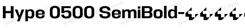 Hype 0500 SemiBold字体转换